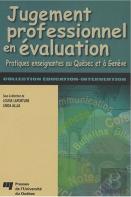 Jugement Professionnel En Évaluation ; Pratiques Enseignantes Au Québec Et À Genève