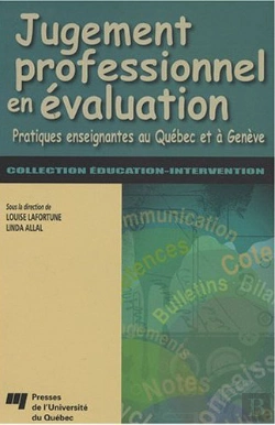 Bertrand.pt - Jugement Professionnel En Évaluation ; Pratiques Enseignantes Au Québec Et À Genève