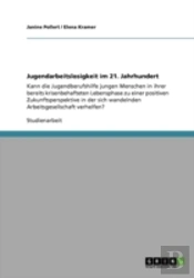 Jugendarbeitslosigkeit Im 21. Jahrhundert