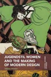 Jugendstil Women And The Making Of Modern Design