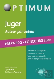 Juger. Auteur Par Auteur : Littérature, Philosophie, Culture Générale ; Prépa Ecg. Concours 2026 (Édition 2026)