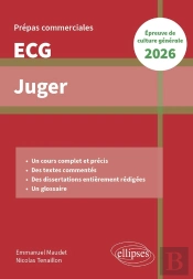 Juger : Epreuve De Culture Générale ; Prépas Commerciales Ecg 2026 (Édition 2026)
