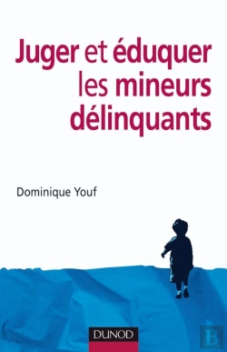Bertrand.pt - Juger Et Éduquer Les Mineurs Délinquants