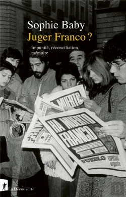 Bertrand.pt - Juger Franco ? : Impunité, Réconciliation, Mémoire
