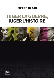 Juger La Guerre, Juger L'Histoire