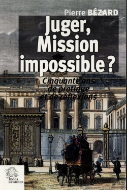 Bertrand.pt - Juger, Mission Impossible ? : Cinquante Ans De Pratique Et De Réflexions