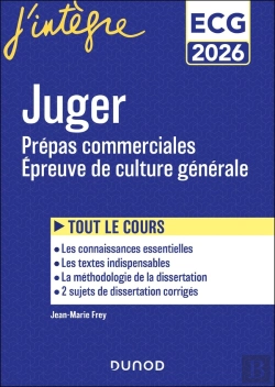 Bertrand.pt - Juger ; Prépas Commerciales Ecg ; Epreuve De Culture Générale ; Tout Le Cours (Édition 2026)