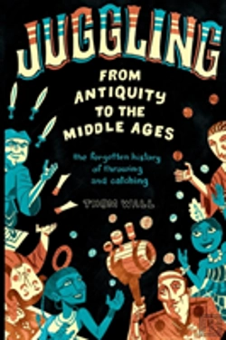 Bertrand.pt - Juggling - From Antiquity To The Middle Ages
