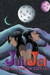 Jui & Jai And The Legend Of Lunari