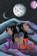 Jui & Jai And The Legend Of Lunari