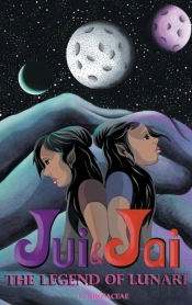 Jui & Jai And The Legend Of Lunari