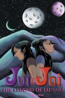 Jui & Jai And The Legend Of Lunari