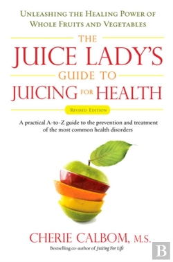 Bertrand.pt - Juice Lady'S Guide To Juicing For Health