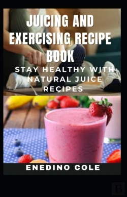 Bertrand.pt - Juicing And Exercising Recipe Book