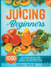 Juicing For Beginners