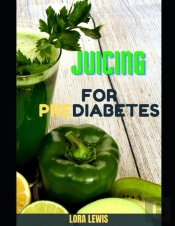 Juicing For Prediabetes