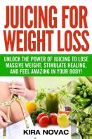 Juicing For Weight Loss