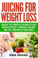 Juicing For Weight Loss