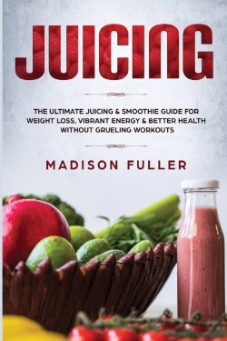 Bertrand.pt - Juicing: The Ultimate Juicing & Smoothie