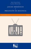 Juicios Mediáticos Y Presunción De Inocencia