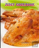 Juicy Cookbook