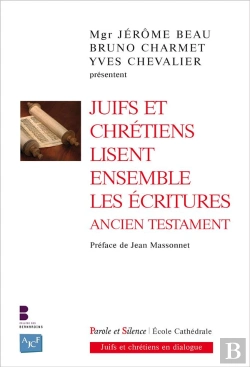 Bertrand.pt - Juifs Et Chrétiens Lisent Ensemble Les Ecritures