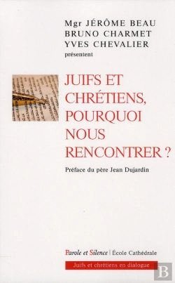 Bertrand.pt - Juifs Et Chrétiens ; Pourquoi Nous Rencontrer ?