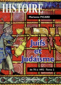 Bertrand.pt - Juifs Et Judaïsme T.2 ; De 70 À 1492