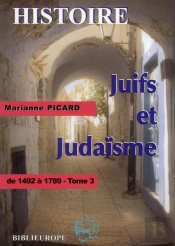 Juifs Et Judaïsme T.3 ; De 1492 À 1789