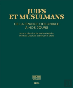 Bertrand.pt - Juifs Et Musulmans De La France Coloniale À Nos Jours : Catalogue De L'Exposition Musée De L'Immigration