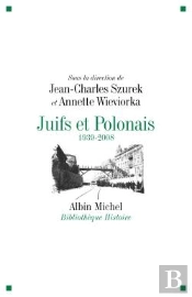 Juifs Et Polonais : 1939-2008