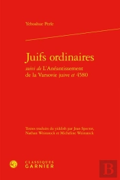 Juifs Ordinaires : L'Anéantissement De La Varsovie Juive Et 4580