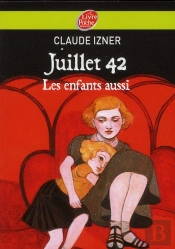 Juillet 1942 - Les Enfants Aussi