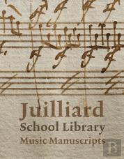 Juilliard School Library Music Manuscripts