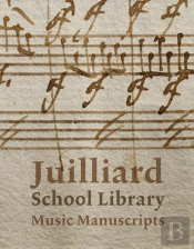 Juilliard School Library Music Manuscripts