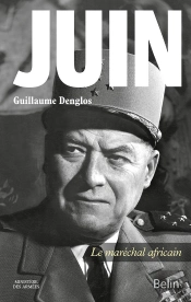Juin ; Le Maréchal Africain