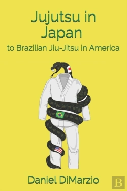 Bertrand.pt - Jujutsu In Japan To Brazilian Jiu-Jitsu In America