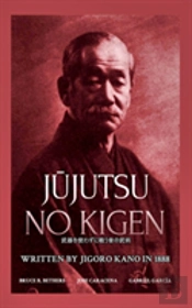 Jujutsu No Kigen. Written By Jigoro Kano (Founder Of Kodokan Judo)