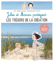 Jules Et Manon Découvrent Les Trésors De La Création