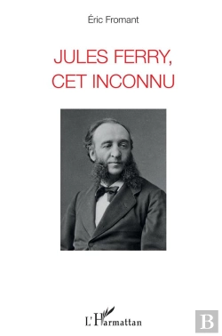 Bertrand.pt - Jules Ferry, Cet Inconnu