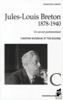 Bertrand.pt - Jules-Louis Breton ; 1878-1940 ; Un Savant Parlementaire