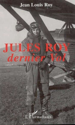 Bertrand.pt - Jules Roy ; Dernier Vol