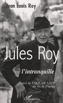 Bertrand.pt - Jules Roy L'Intranquille Suivi De L'Oeil De Loup Du Roi De Pharan