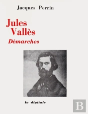 Jules Valles - Démarches