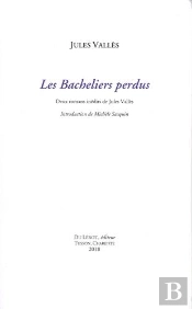 Jules Valles 'Les Bacheliers Perdus'