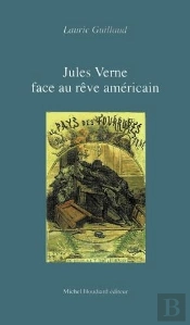 Jules Verne Face Au Rêve Américain