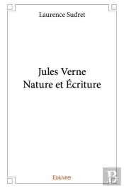 Jules Verne - Nature Et Ecriture