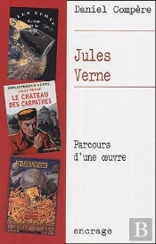 Jules Verne ; Parcours D'Une Oeuvre