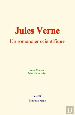 Bertrand.pt - Jules Verne : Un Romancier Scientifique