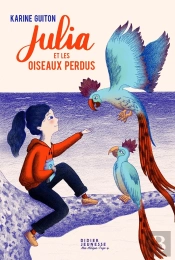 Julia Et Les Oiseaux Perdus